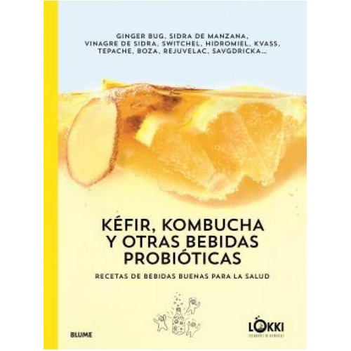 Kefir, Kombucha Y Otras Bebidas Probioticas - Vv.aa