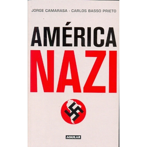 America Nazi - Camarasa, Basso Prieto