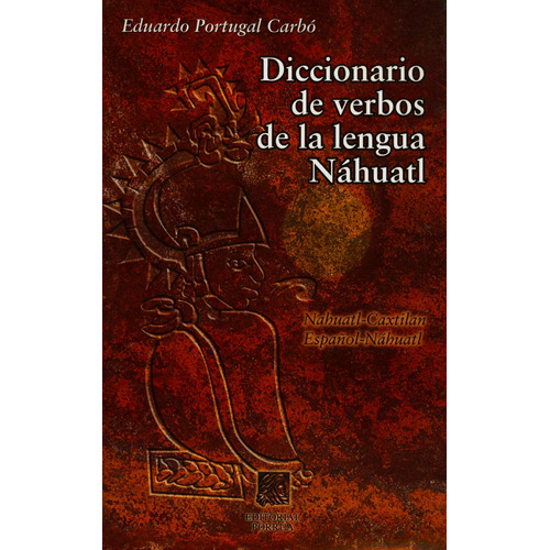 Diccionario De Verbos De La Lengua Nahuatl