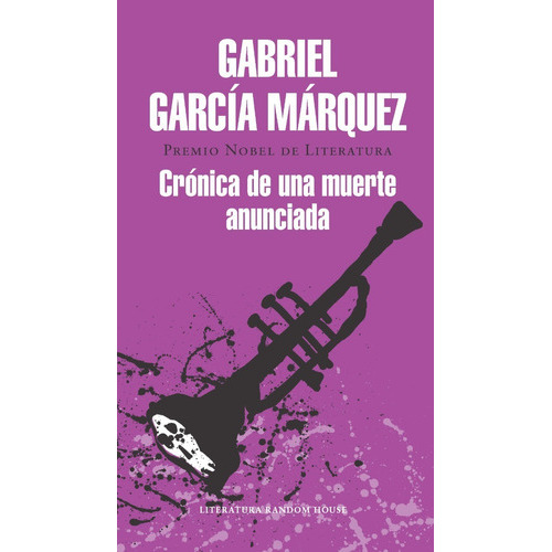 Crónica De Una Muerte Anunciada / Gabriel García Márquez, De García Márquez, Gabriel. Editorial Literatura Random House, Tapa Blanda En Español, 2014