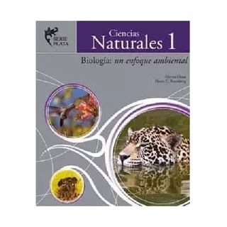 Ciencias Naturales 1 - Biologia: Un Enfoque Ambiental - Az