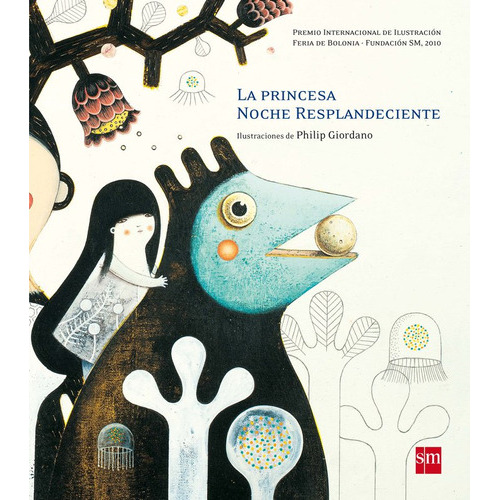 La princesa Noche Resplandeciente, de Giordano, Philip. Editorial EDICIONES SM, tapa dura en español