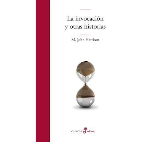 Invocacion Y Otros Cuentos, La