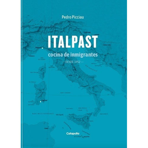 Italpast Cocina De Inmigrantes - Pedro Picciau