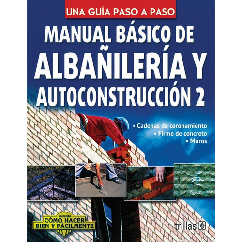 Manual Basico De Albañileria Y Autoconstruccion 2