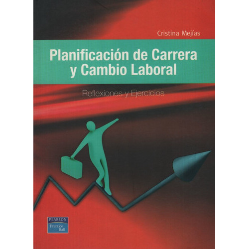 Planificacion De Carrera Y Cambio Laboral, De Mejias, Cristina. Editorial Pearson, Tapa Blanda En Español