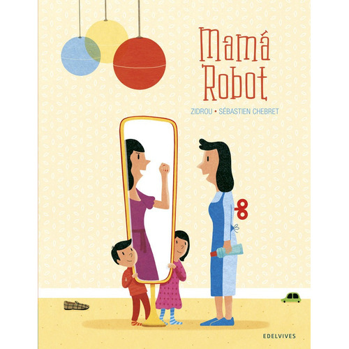Mamãâ¡ Robot, De Zidrou. Editorial Luis Vives (edelvives), Tapa Dura En Español