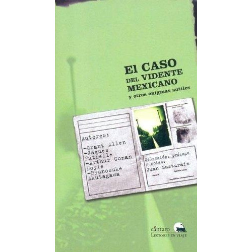 Caso Del Vidente Mexicano, El  Y Otros Enigmas Sutil, De Allen, Grant. Editorial Cántaro En Español
