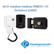 Kit 01 Interfone Intelbras Ipr8010 + 01 Fechadura Gs0093