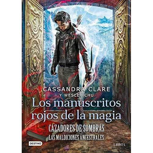 Cazadores De Sombras. Los Manuscritos Rojos De La Cazadore, De Clare, Cassan. Editorial Planeta Publishing, Tapa Blanda En Español, 2020