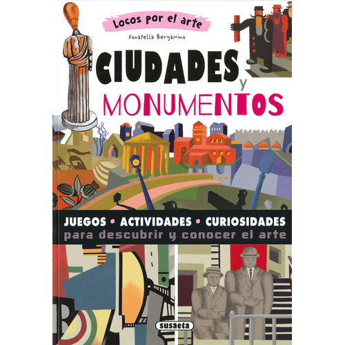 Ciudades Y Monumentos, De Bergamino, Donatella. Editorial Susaeta, Tapa Blanda En Español