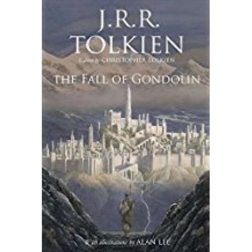 The Fall Of Gondolin, De J R R Tolkien. Editorial Houghton Mifflin, Tapa Dura En Inglés