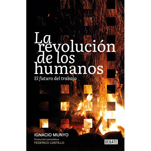 Libro: La Revolución De Los Humanos. El Futuro Del Trabajo  
