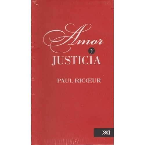 Amor Y Justicia  - Ricoeur, Paul