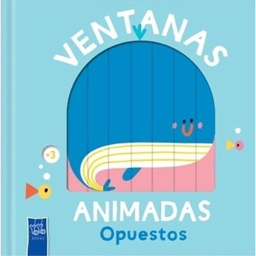 Opuestos - Ventanas Animadas, De No Aplica. Editorial Yoyo Books, Tapa Dura En Español