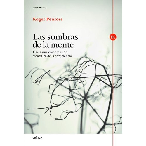 Sombras De La Mente, Las, de Roger Penrose. Editorial Crítica, tapa blanda, edición 1 en español