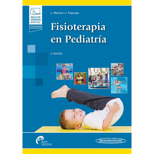 Fisioterapia en Pediatría Libro DUO, de María Lourdes Macias Merlo / Joaquín Fagoaga Mata., vol. 1.0. Editorial Médica Panamericana, tapa blanda, edición 2.0 en español, 2018