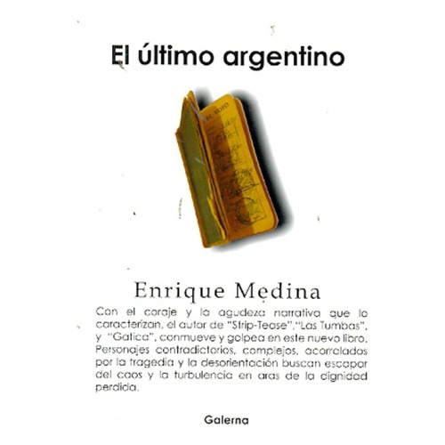 Ultimo Argentino, El - Enrique Medina