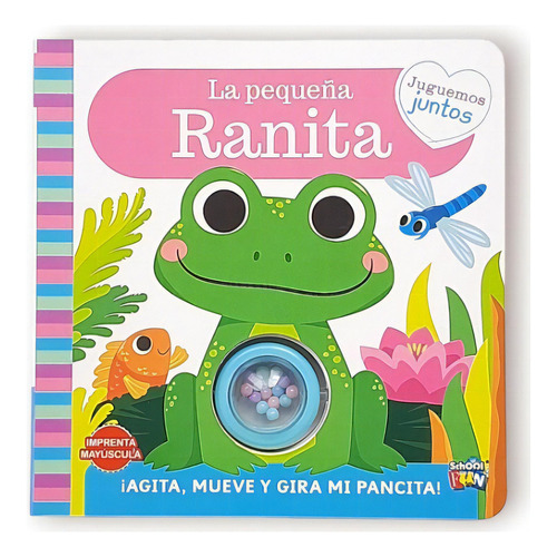 La Pequeña Ranita: Agita Mueve Y Gira Mi Pancita, De Vv. Aa.. Editorial School Fun, Tapa Blanda, Edición 1 En Español, 2022