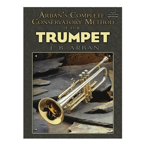 Arban's: Complete Conservatory Method For Trumpet (arban)