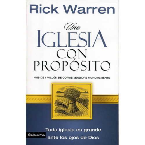 Una Iglesia Con Propósito, De Warren, Rick. Editorial Vida En Español