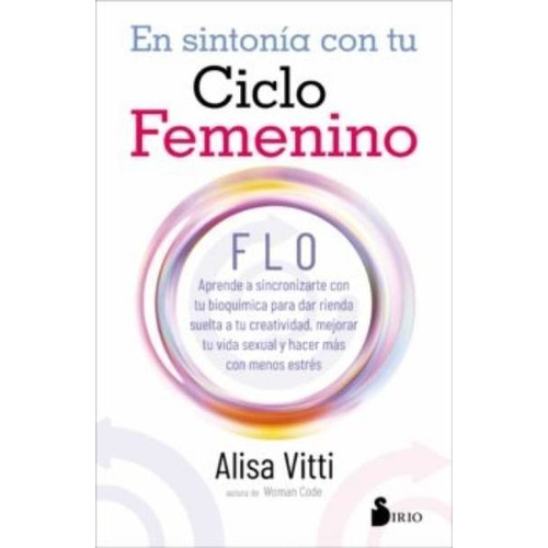 Libro En Sintonía Con Tu Ciclo Femenino - Alisa Vitti
