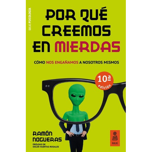 Libro Por Qué Creemos En Mierdas Por Ramón Nogueras