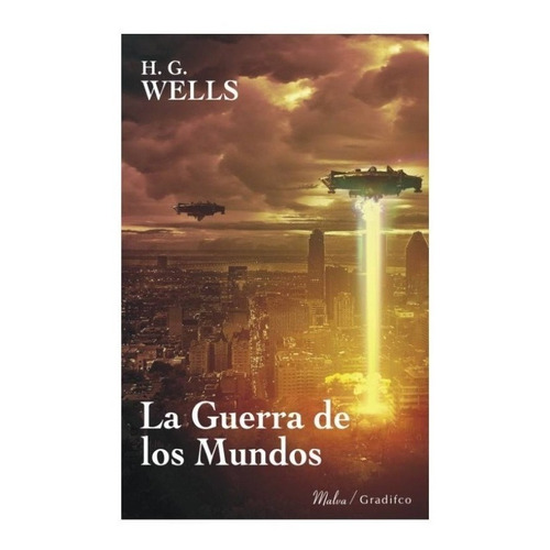 Herbert G Wells - La Guerra De Los Mundos - Libro