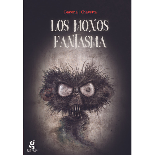Los Monos Fantasma, De Bayona-chavetta. Editorial Gerbera, Tapa Blanda En Español, 2023