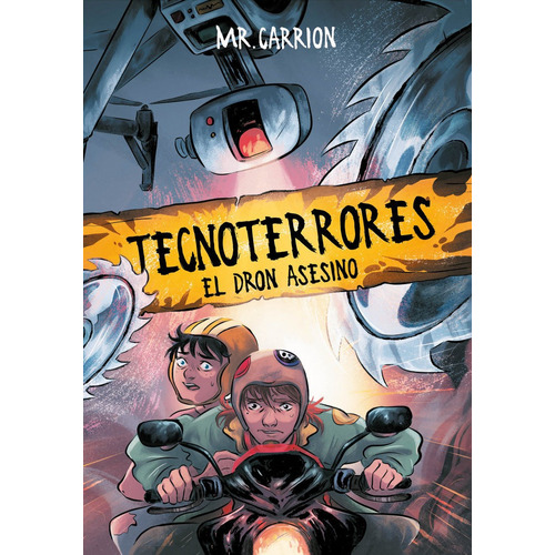 El Dron Asesino (tecnoterrores 1), De Mr. Carrion,. Editorial B De Blok (ediciones B), Tapa Blanda En Español