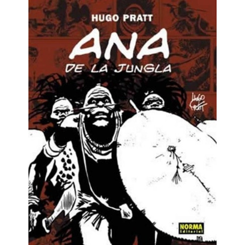 Ana De La Jungla  - Hugo Pratt, De Hugo Pratt. Editorial Norma Editorial En Español