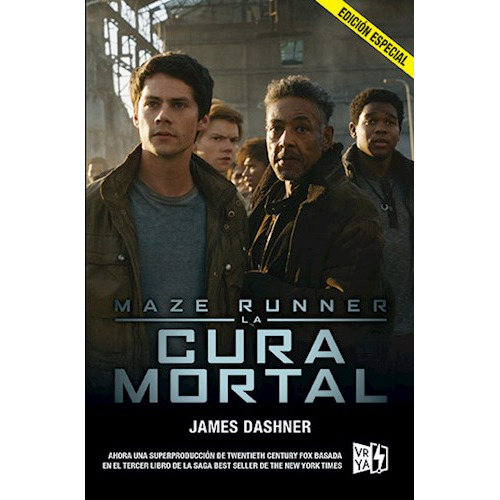 La Cura Mortal ( Libro 3 Serie Maze Runner ) Ed Especial De 