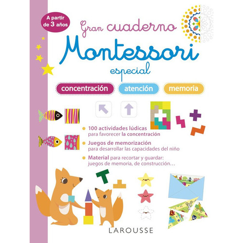 Gran Cuaderno Montessori Especial Concentracion, Atencion Y, De Larousse Editorial. Editorial Larousse, Tapa Blanda En Español