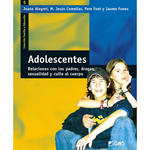 Adolescentes, De Joana Alegret Hernández Y Otros. Editorial Graó, Tapa Blanda, Edición 1 En Español, 2005