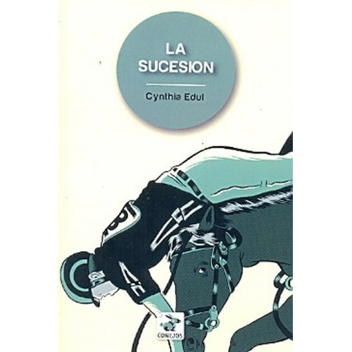 Sucesion, La - Cynthia Edul