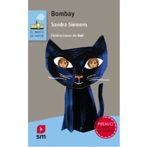 Bombay - Serie Azul, de SIEMENS, SANDRA. Editorial SM EDICIONES, tapa blanda en español, 2019