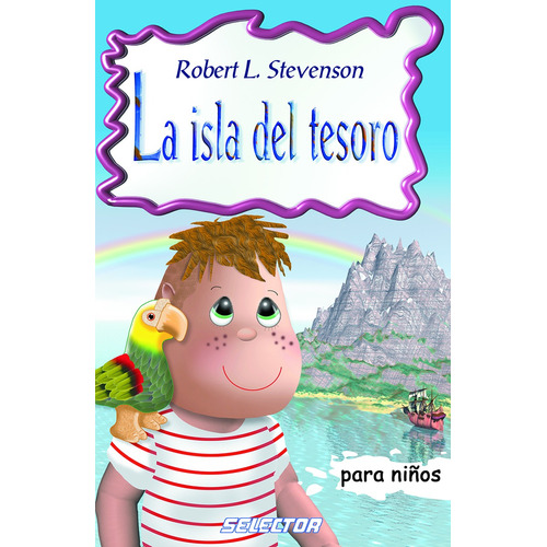 Isla del tesoro, La, de Stevenson, Robert Louis. Editorial Selector, tapa blanda en español, 2004