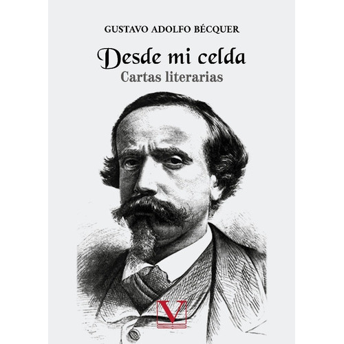 Desde mi celda, de Gustavo Adolfo Bécquer. Editorial Verbum, tapa blanda en español, 2020
