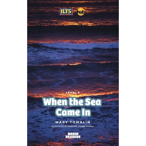 When The Sea Came In - Robin Readers 5