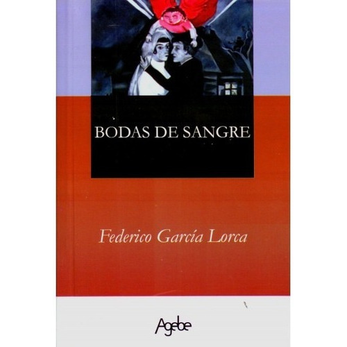 Bodas De Sangre - García Lorca - Agebe