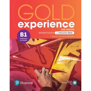 Gold Experience B1+ (2/ed.) - Student's Book + Interactive Ebook + Digital Resources + App, De Boyd, Elaine. Editorial Pearson, Tapa Blanda En Inglés Internacional, 2018