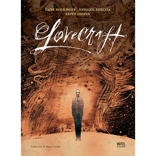Lovecraft, de Enrique Breccia / Hans Rodionoff. Editorial Hotel de las ideas, tapa blanda en español, 2023