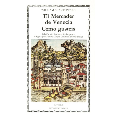 El Mercader De Venecia - Como Gustéis, Shakespeare, Cátedra