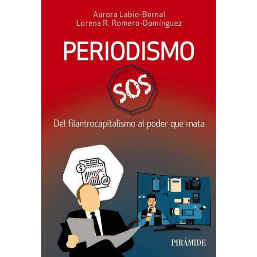 Periodismo Sos, De Labio-bernal, Aurora. Editorial Ediciones Piramide, Tapa Blanda En Español