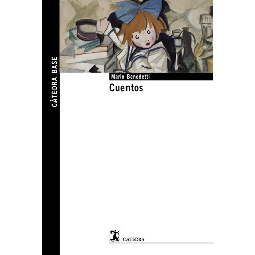 Cuentos, de Benedetti, Mario. Editorial Ediciones Cátedra, tapa blanda en español