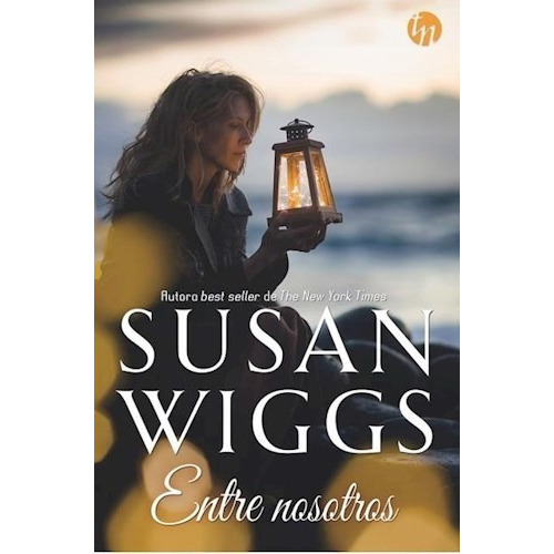 Entre Nosotros De Susan Wiggs, De Susan Wiggs. Editorial Harlequin En Español