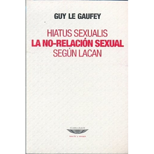 Hiatus Sexualis - Guy Le Gaufey