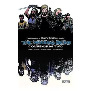 The Walking Dead Compendium Volume 2, De Robert Kirkman. Editorial Gardners En Inglés