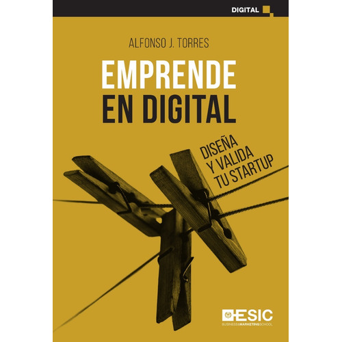 Libro Técnico Emprende En Digital Diseña Y Valida Tu Startup