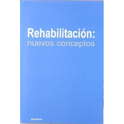 Rehabilitacion: Nuevos Conceptos, De Barrett, Robert. Editorial Structure En Español